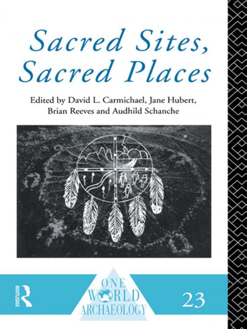 Cover of the book Sacred Sites, Sacred Places by , Taylor and Francis