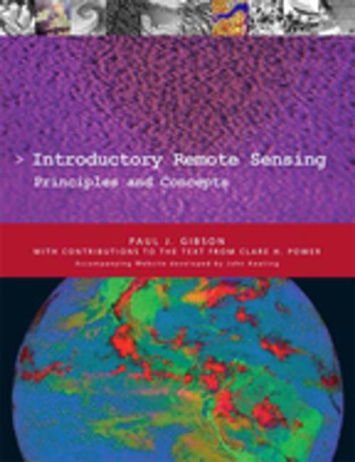 Cover of the book Introductory Remote Sensing Principles and Concepts by Paul Gibson, With contributions from Clare Power, Taylor and Francis