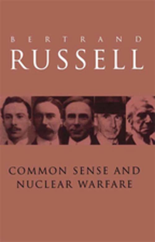 Cover of the book Common Sense and Nuclear Warfare by Bertrand Russell, Taylor and Francis