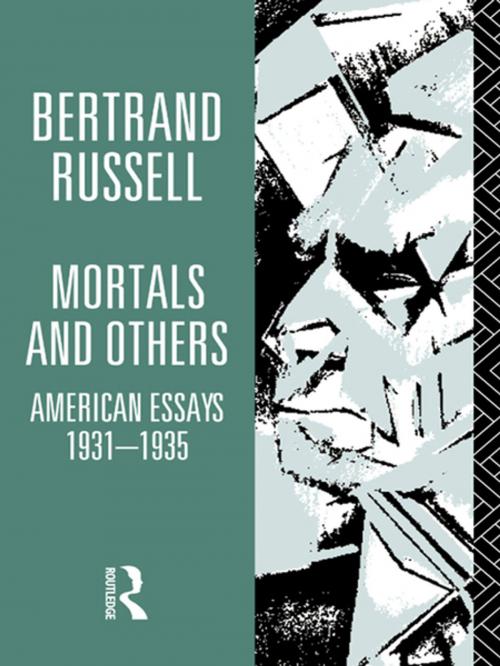 Cover of the book Mortals and Others, Volume I by Bertrand Russell, Taylor and Francis