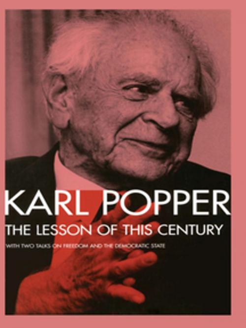 Cover of the book The Lesson of this Century by Karl Popper, Taylor and Francis