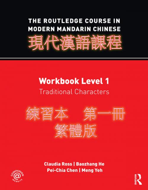 Cover of the book The Routledge Course in Modern Mandarin Chinese by Claudia Ross, Baozhang He, Pei-chia Chen, Meng Yeh, Taylor and Francis