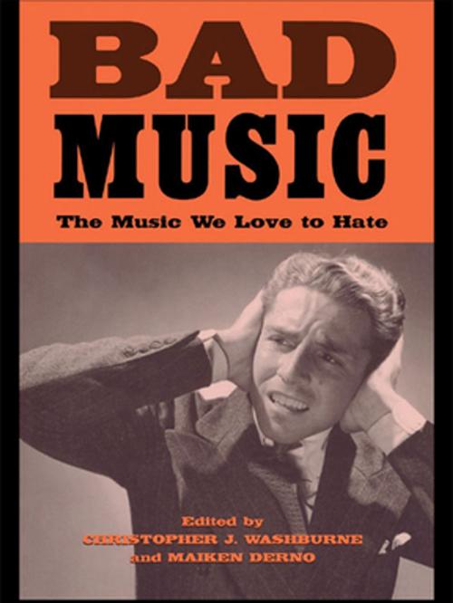 Cover of the book Bad Music by , Taylor and Francis