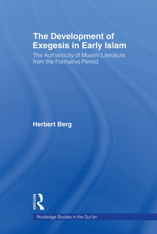 Cover of the book The Development of Exegesis in Early Islam by Herbert Berg, Taylor and Francis