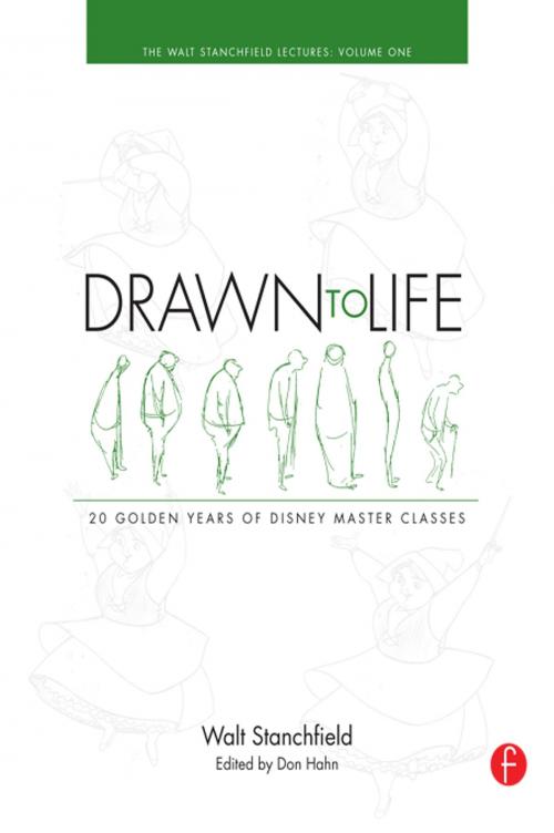 Cover of the book Drawn to Life: 20 Golden Years of Disney Master Classes Volume 1 by Walt Stanchfield, CRC Press