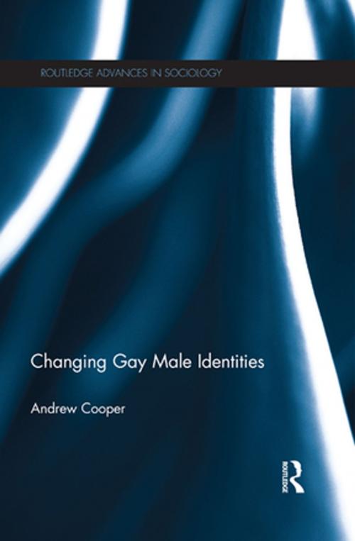 Cover of the book Changing Gay Male Identities by Andrew J. Cooper, Taylor and Francis