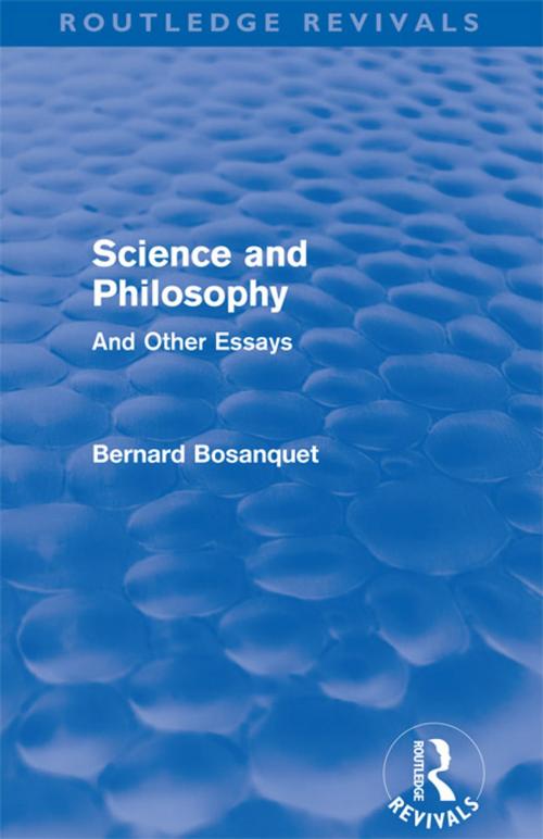 Cover of the book Science and Philosophy (Routledge Revivals) by Bernard Bosanquet, Taylor and Francis