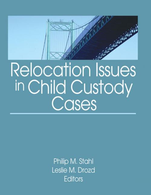 Cover of the book Relocation Issues in Child Custody Cases by , Taylor and Francis