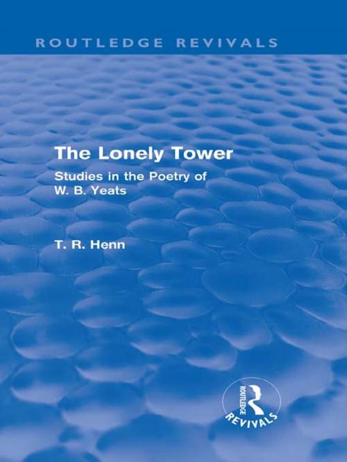 Cover of the book The Lonely Tower (Routledge Revivals) by Thomas Rice Henn, Taylor and Francis