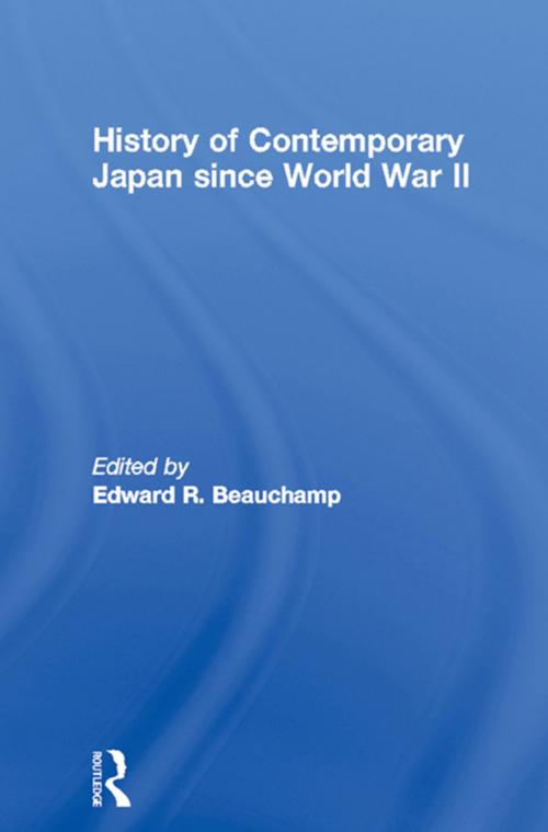 Cover of the book History of Contemporary Japan since World War II by , Taylor and Francis