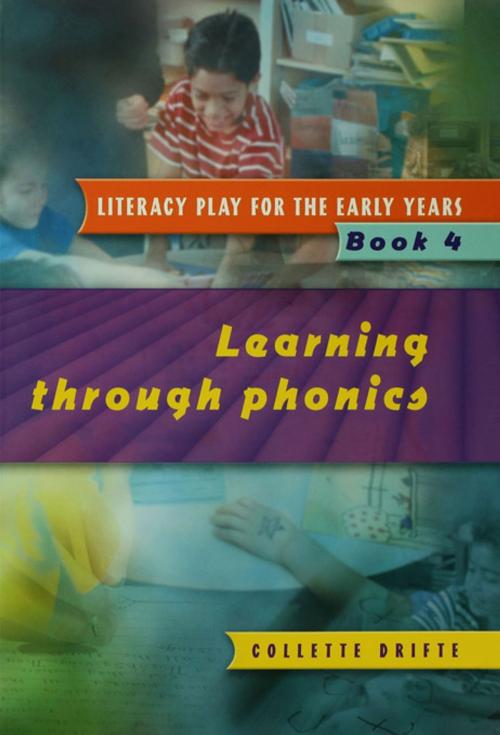 Cover of the book Literacy Play for the Early Years Book 4 by Collette Drifte, Taylor and Francis