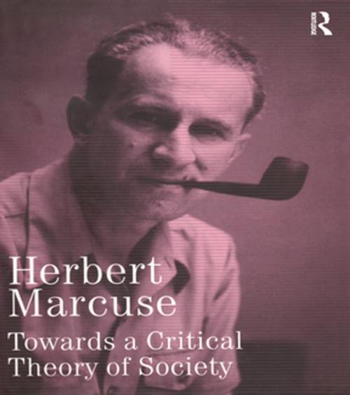 Cover of the book Towards a Critical Theory of Society by Herbert Marcuse, Taylor and Francis