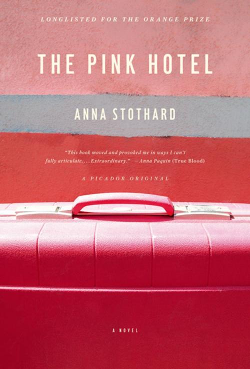 Cover of the book The Pink Hotel by Anna Stothard, Picador