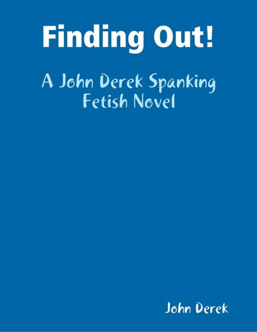 Cover of the book Finding Out! by John Derek, Lulu.com
