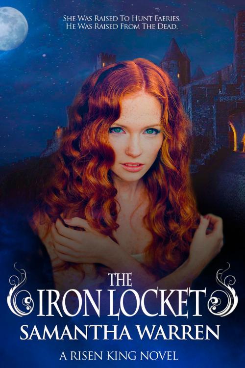 Cover of the book The Iron Locket (The Risen King, Book 1) by Samantha Warren, Samantha Warren