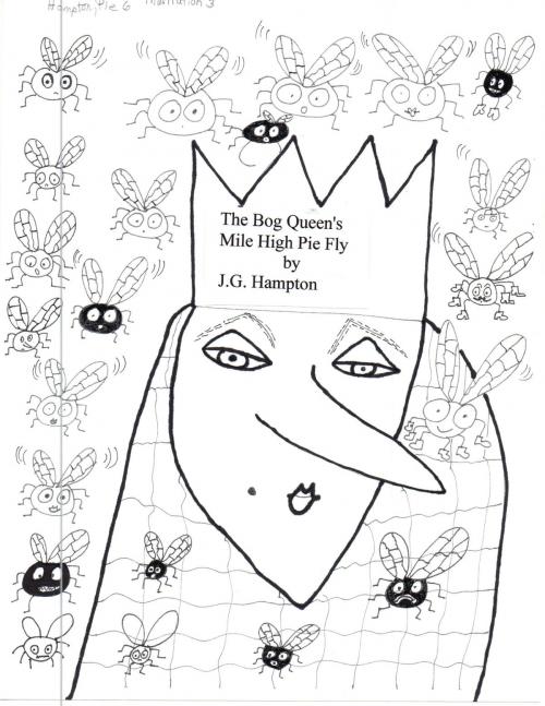 Cover of the book The Bog Queen's Mile High Pie Fly by JG Hampton, JG Hampton
