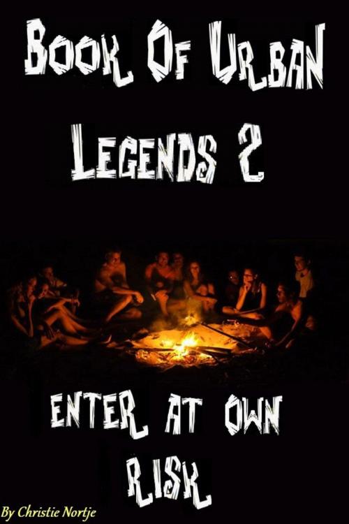 Cover of the book Book of Urban Legends 2 by Christie Nortje, Christie Nortje