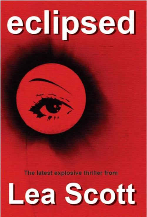 Cover of the book Eclipsed by Lea Scott, Lea Scott