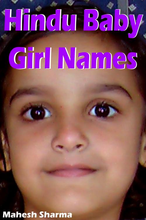 Cover of the book Hindu Baby Girl Names by Mahesh Dutt Sharma, Mahesh Dutt Sharma
