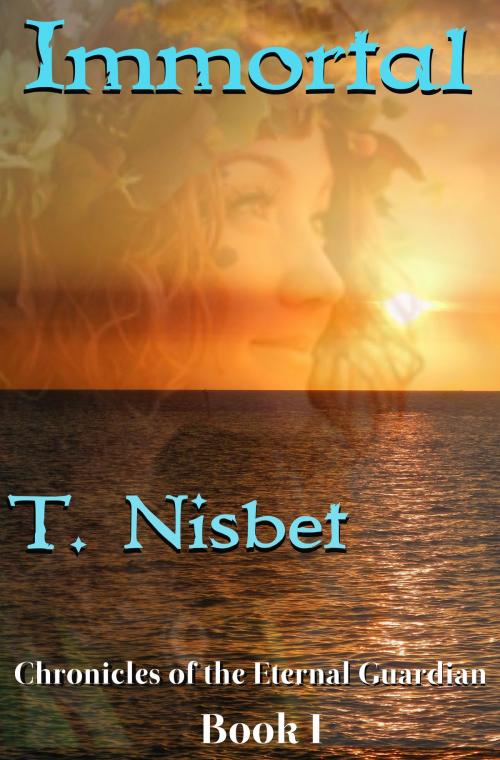 Cover of the book Immortal by T Nisbet, T Nisbet
