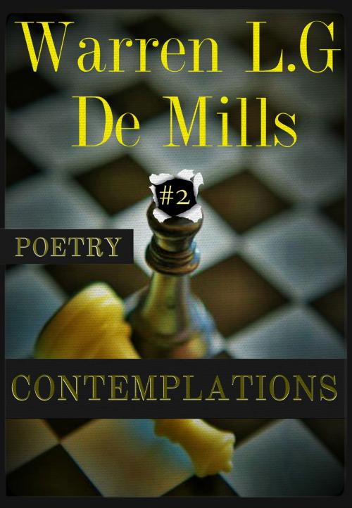 Cover of the book Contemplations: Collection of Poetry Vol.2 by Warren L.G De Mills, Warren L.G De Mills