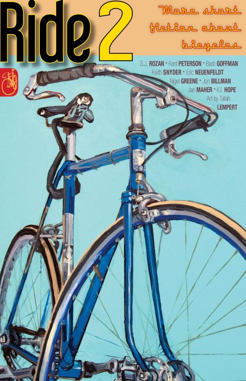 Cover of the book RIDE 2: More Short Fiction About Bicycles by Keith Snyder, Keith Snyder