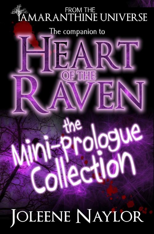 Cover of the book Heart of the Raven: Mini Prologue Collection by Joleene Naylor, Joleene Naylor