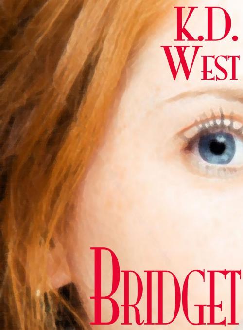 Cover of the book Bridget by K.D. West, Stillpoint Digital Press