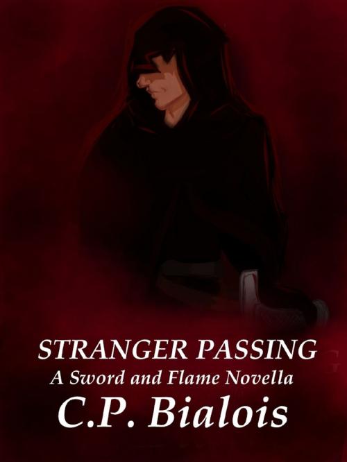 Cover of the book Stranger Passing: A Sword and the Flame Novella by CP Bialois, CP Bialois
