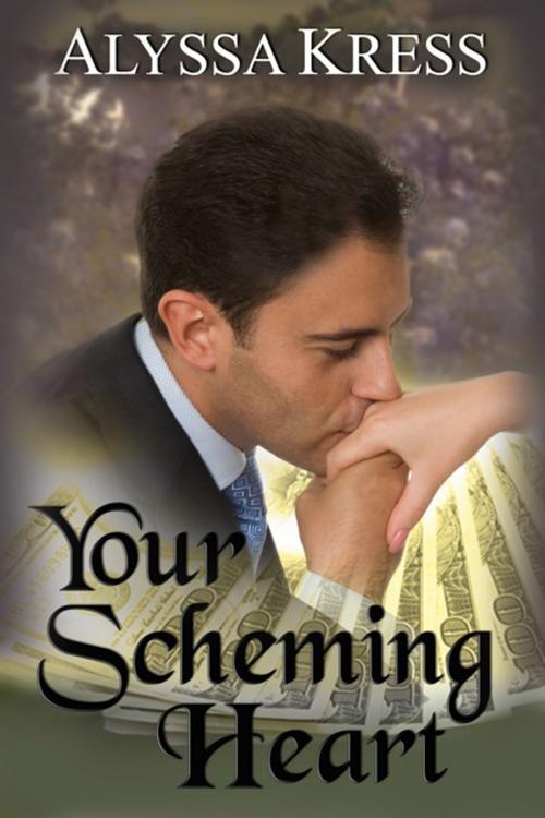 Cover of the book Your Scheming Heart by Alyssa Kress, Alyssa Kress