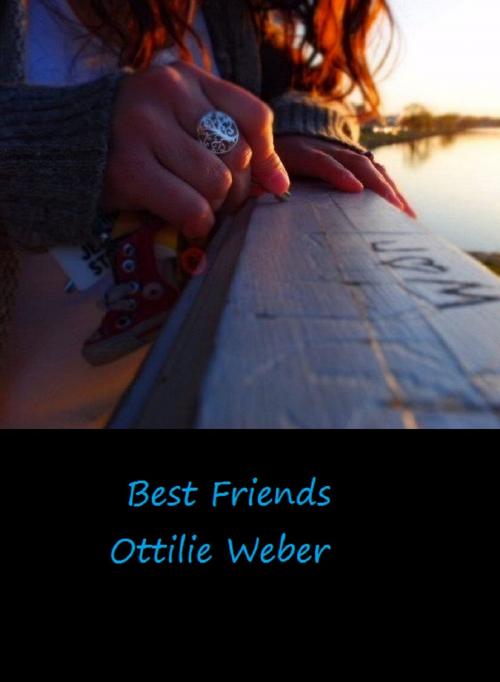 Cover of the book Best Friends by Ottilie Weber, Ottilie Weber