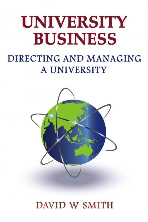 Cover of the book University Business: directing and managing a university by David Smith, David Smith