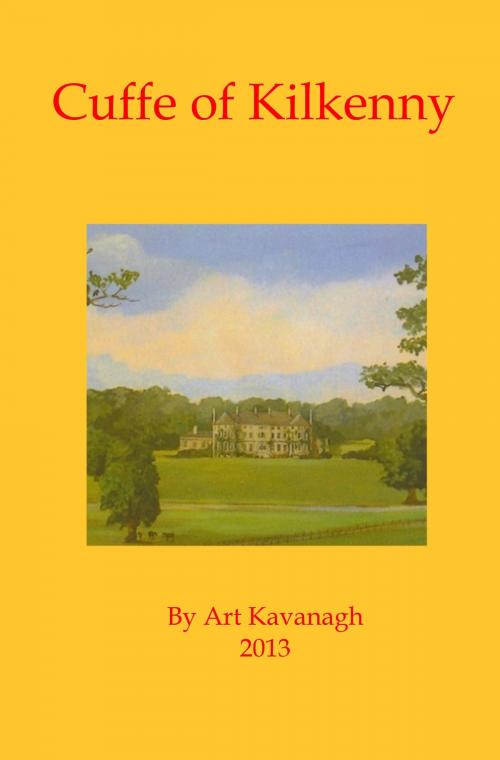 Cover of the book Cuffe of Kilkenny by Art Kavanagh, Arthur Kavanagh
