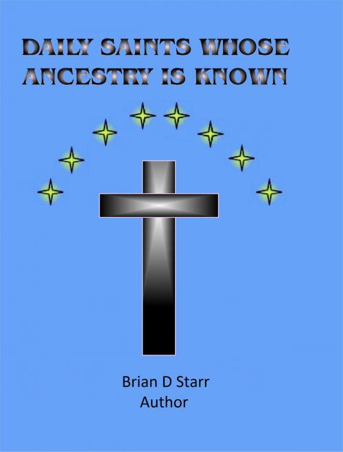 Cover of the book Daily Saints by Brian D Starr, Brian D Starr