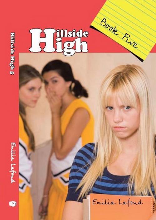 Cover of the book Hillside High: Book Five by Emilia Lafond, Emilia Lafond