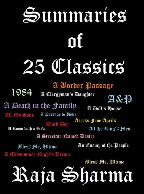 Cover of the book Summaries of 25 Classics: An Anthology by Raja Sharma, Raja Sharma