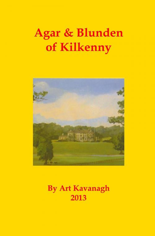 Cover of the book Agar & Blunden of Kilkenny by Art Kavanagh, Arthur Kavanagh