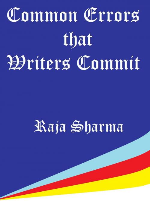 Cover of the book Common Errors that Writers Commit by Raja Sharma, Raja Sharma