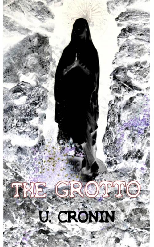 Cover of the book The Grotto by U. Cronin, U. Cronin