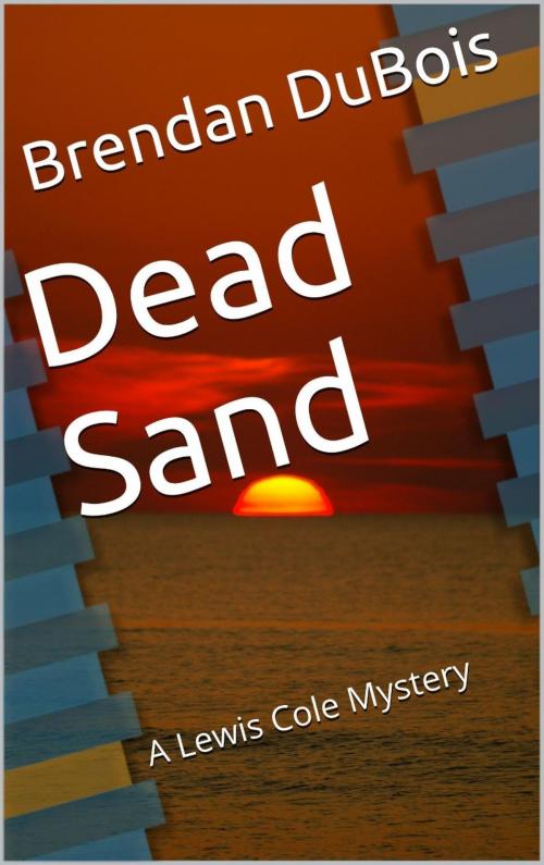 Cover of the book Dead Sand by Brendan DuBois, Brendan DuBois