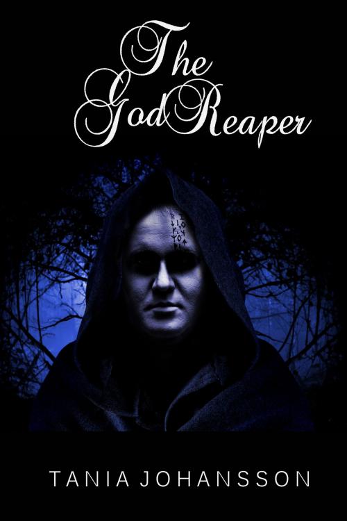 Cover of the book The God Reaper: The Forgotten Gods: Book Three by Tania Johansson, Tania Johansson