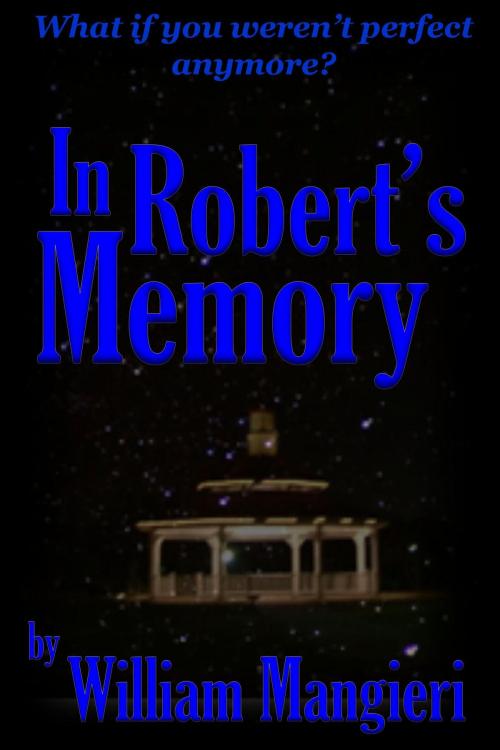 Cover of the book In Robert's Memory by William Mangieri, William Mangieri