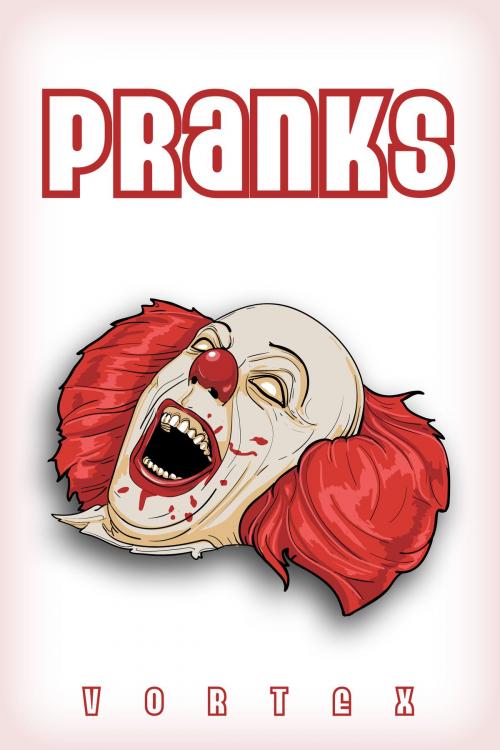 Cover of the book Pranks by Vortex, Vortex