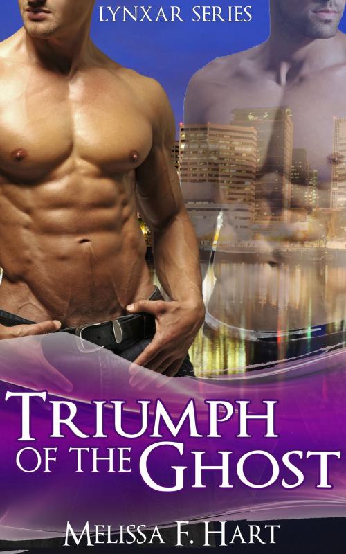 Cover of the book Triumph of the Ghost (Lynxar Series, Book 6) by Melissa F. Hart, MFH Ink Publishing