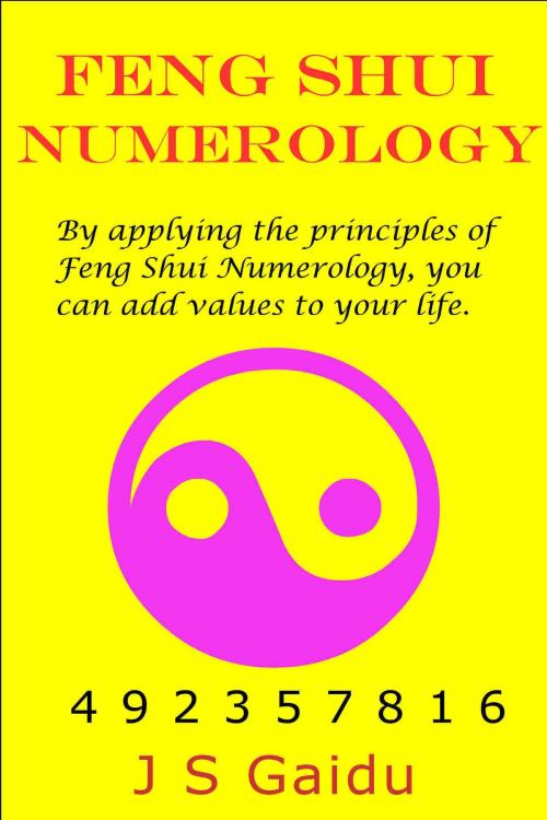 Cover of the book Feng Shui Numerology by Jaspal Singh Gaidu, Jaspal Singh Gaidu