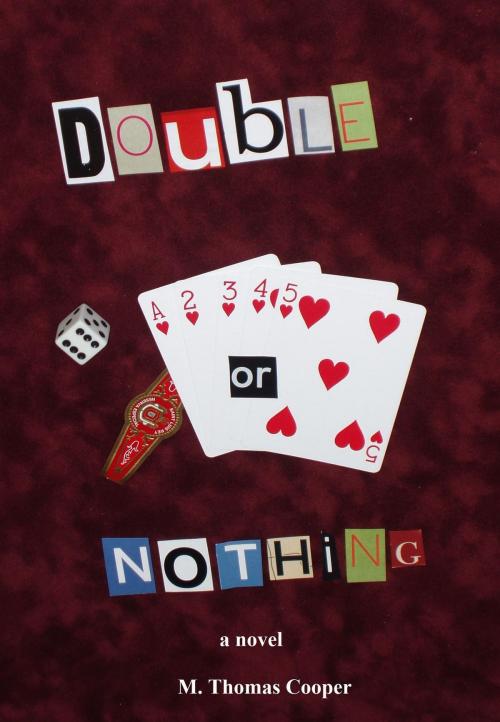 Cover of the book Double or Nothing by M. Thomas Cooper, M. Thomas Cooper