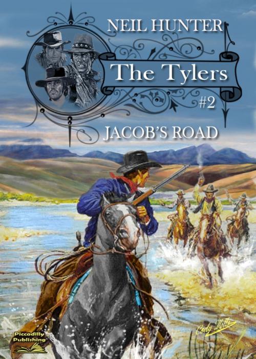 Cover of the book The Tylers 2: Jacob's Road by Neil Hunter, Piccadilly Publishing