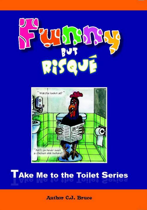 Cover of the book Funny But Risqué by Christopher Bruce, Christopher Bruce