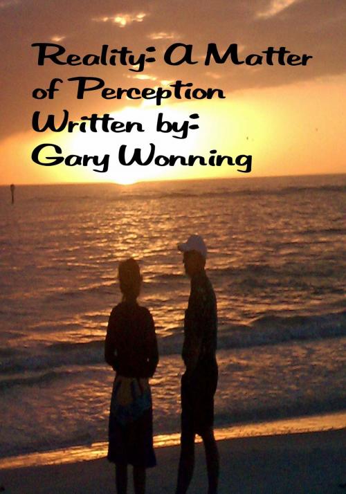Cover of the book Reality:A Matter of Perception by Gary Wonning, The Florida Hoosier