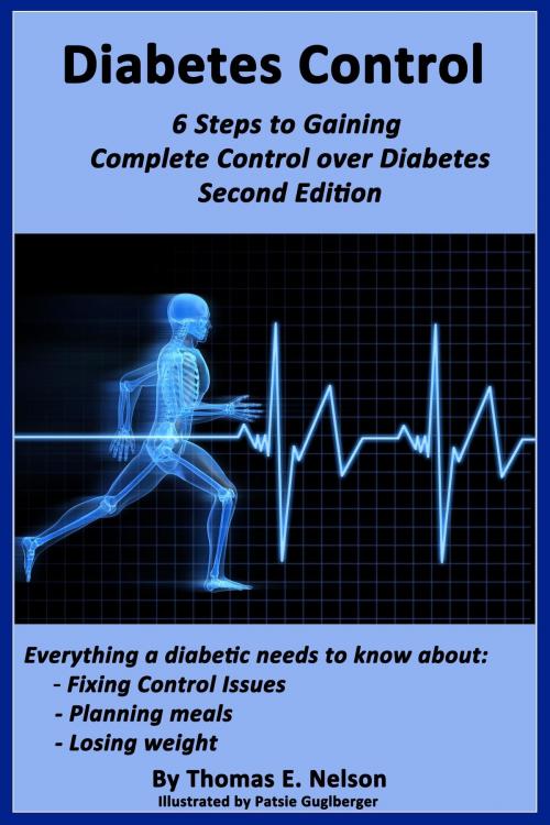 Cover of the book Diabetes Control -6 Steps to Gaining Complete Control over Diabetes by Thomas Nelson, Thomas Nelson